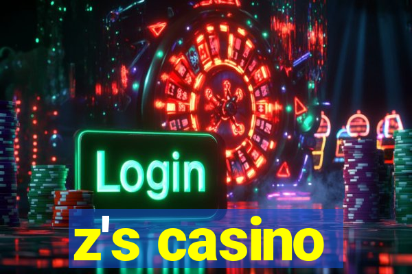 z's casino