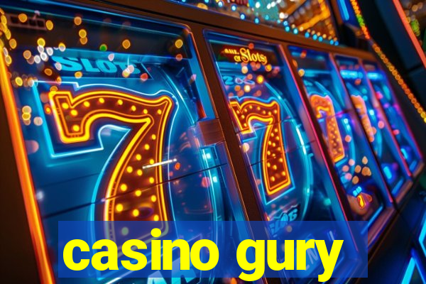 casino gury