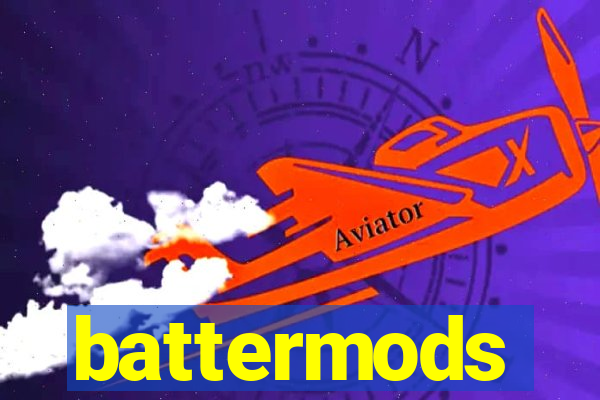 battermods