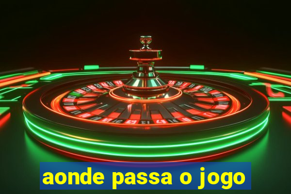 aonde passa o jogo