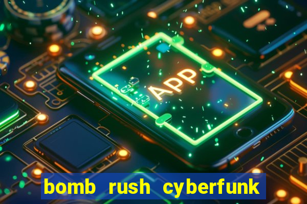 bomb rush cyberfunk download mobile