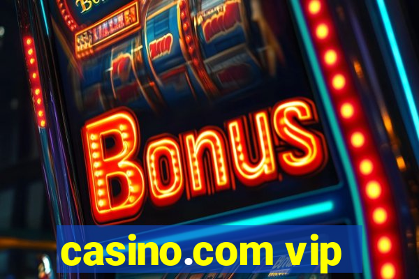 casino.com vip