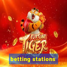 betting stations