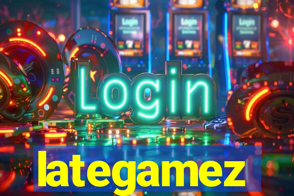 lategamez