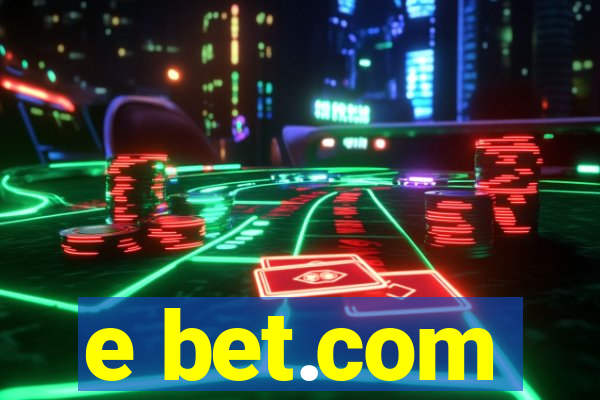 e bet.com