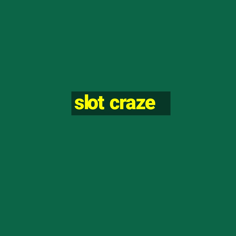 slot craze