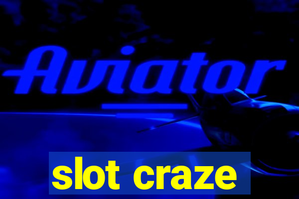 slot craze