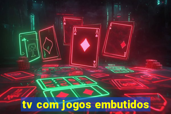 tv com jogos embutidos