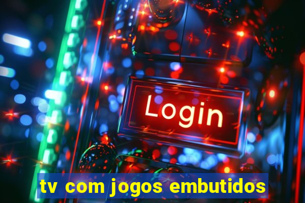 tv com jogos embutidos