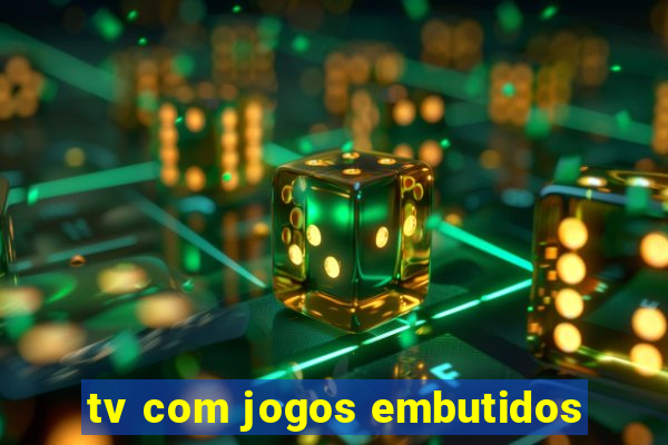 tv com jogos embutidos