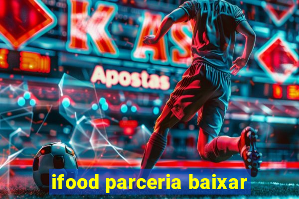 ifood parceria baixar