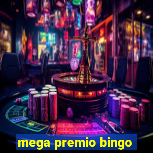 mega premio bingo