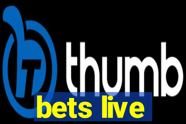 bets live