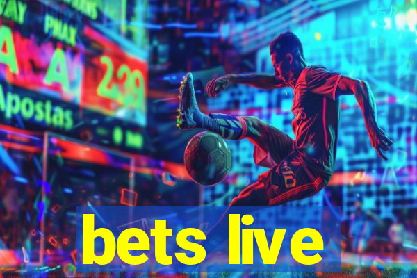 bets live