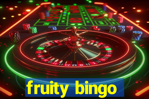 fruity bingo