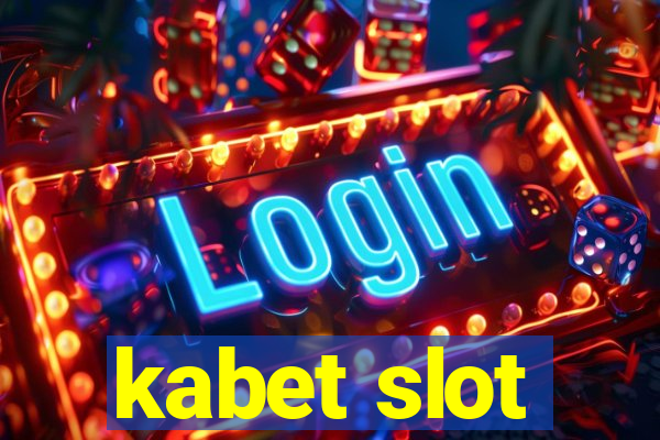 kabet slot