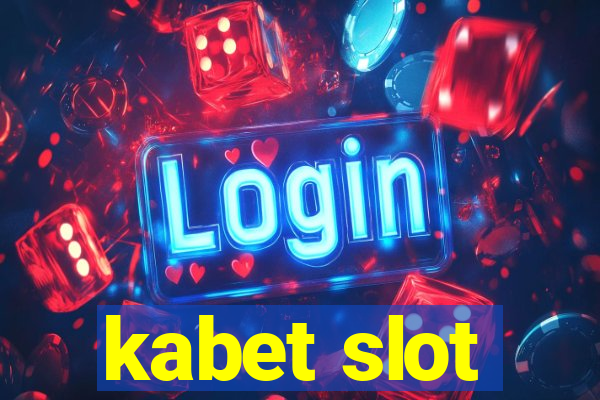 kabet slot