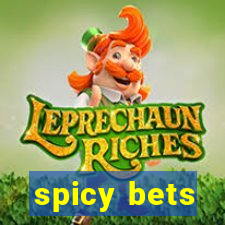 spicy bets