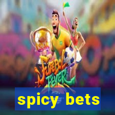 spicy bets