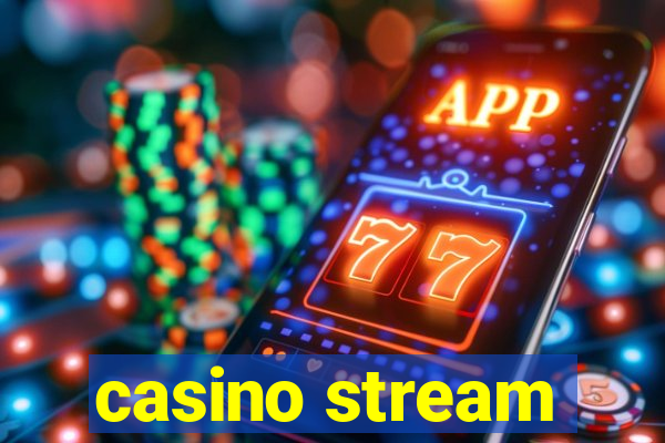 casino stream