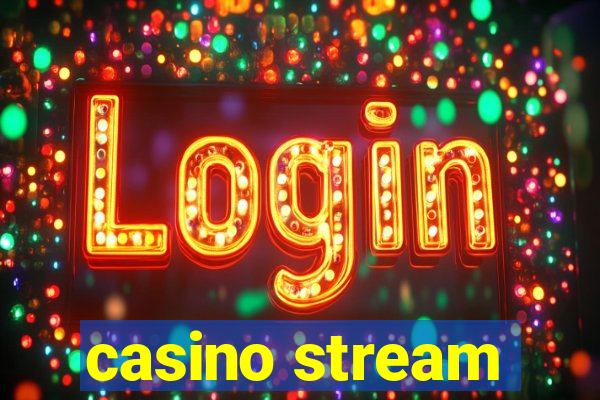 casino stream