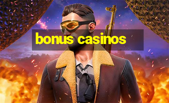 bonus casinos