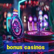 bonus casinos