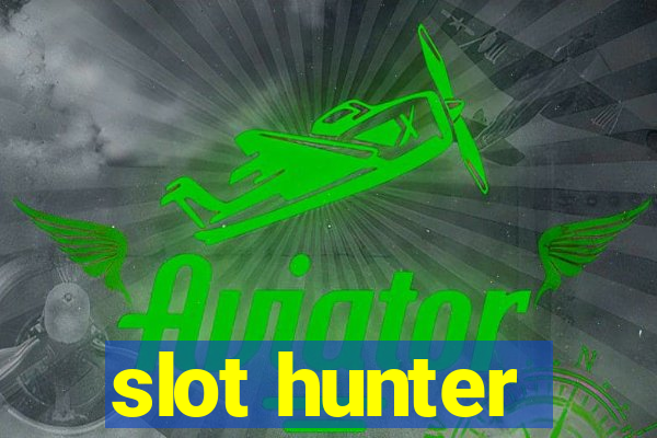 slot hunter