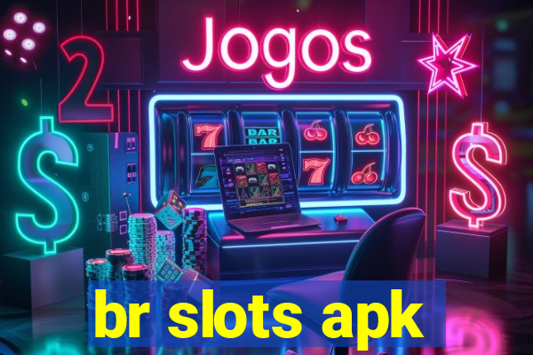 br slots apk