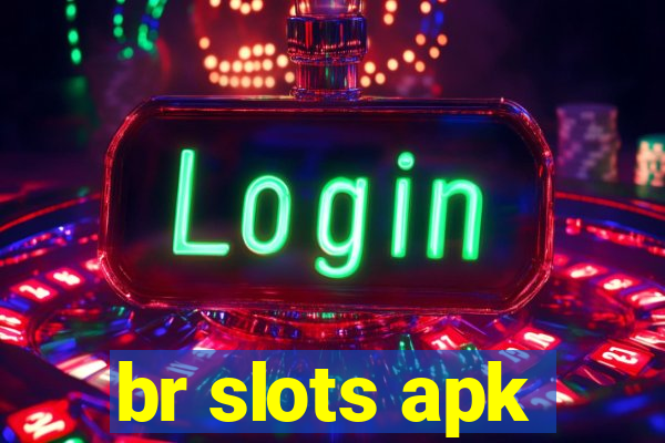 br slots apk