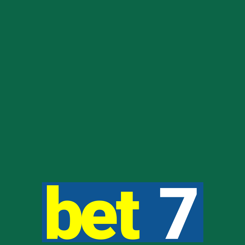 bet 7