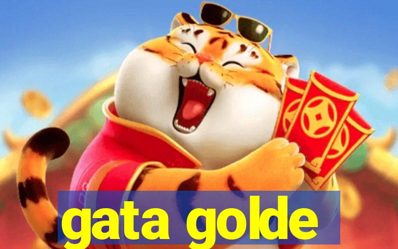 gata golde