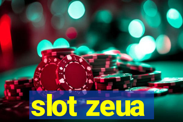 slot zeua