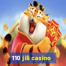 110 jili casino