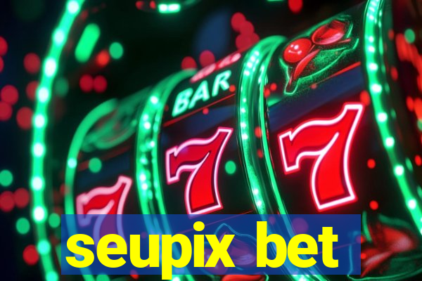 seupix bet