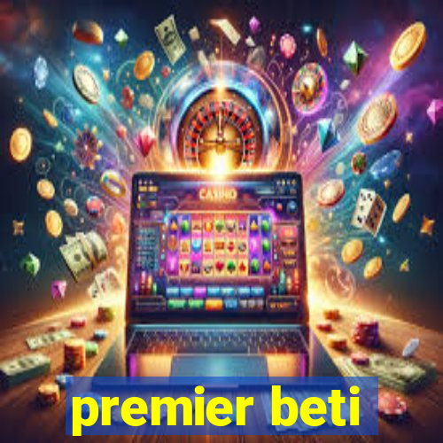 premier beti