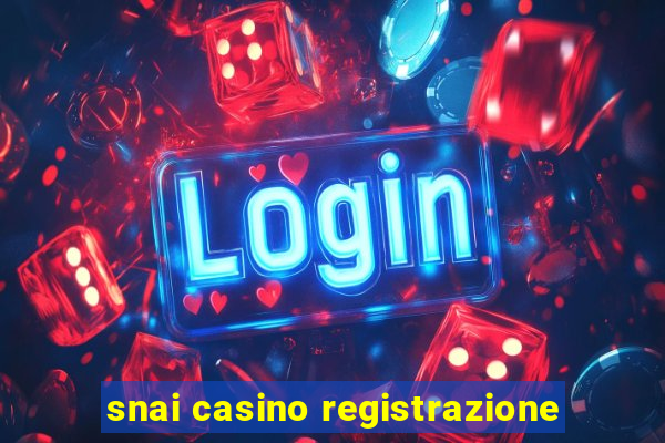 snai casino registrazione