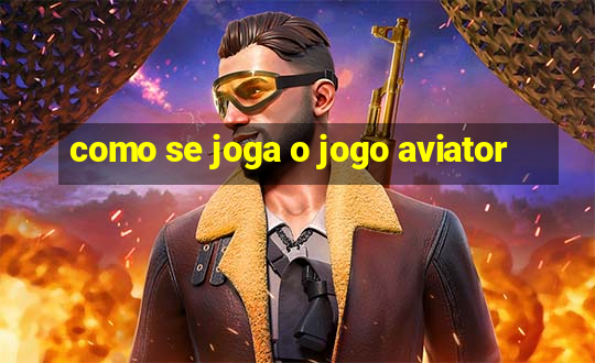 como se joga o jogo aviator