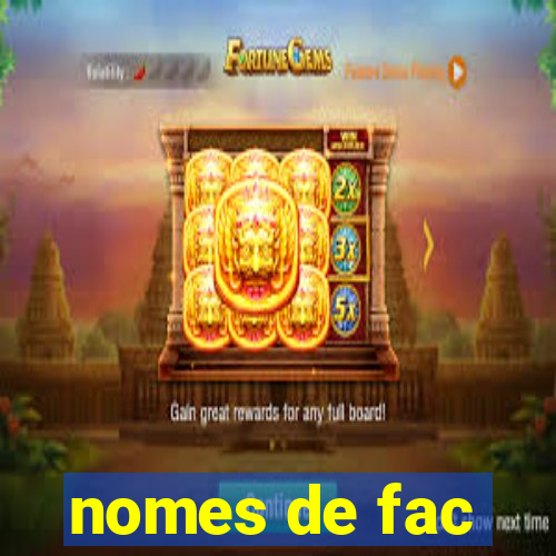 nomes de fac