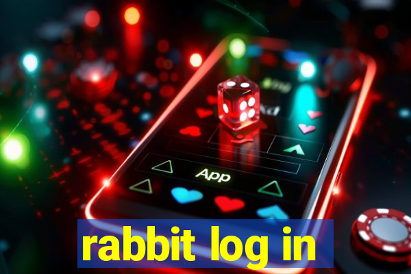 rabbit log in