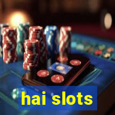 hai slots