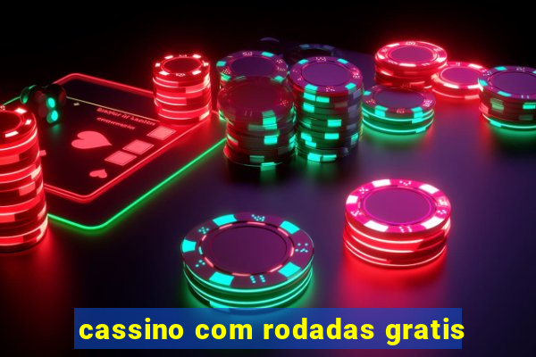 cassino com rodadas gratis