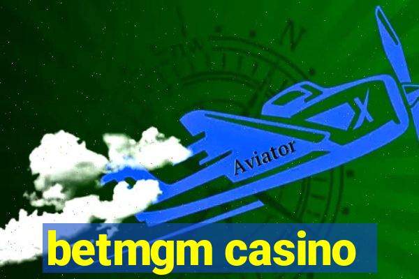 betmgm casino