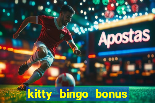 kitty bingo bonus money games