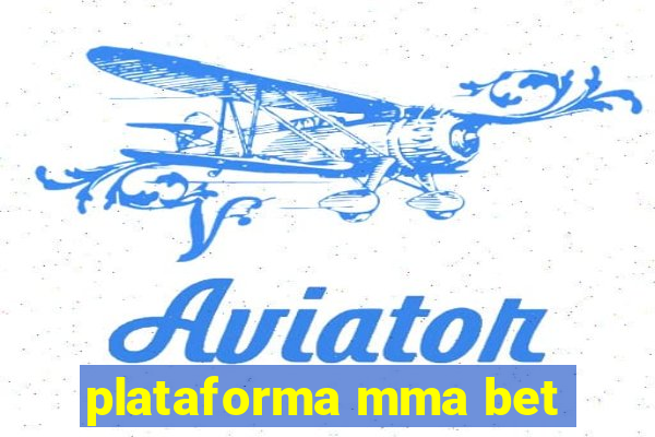 plataforma mma bet