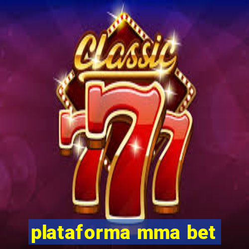 plataforma mma bet