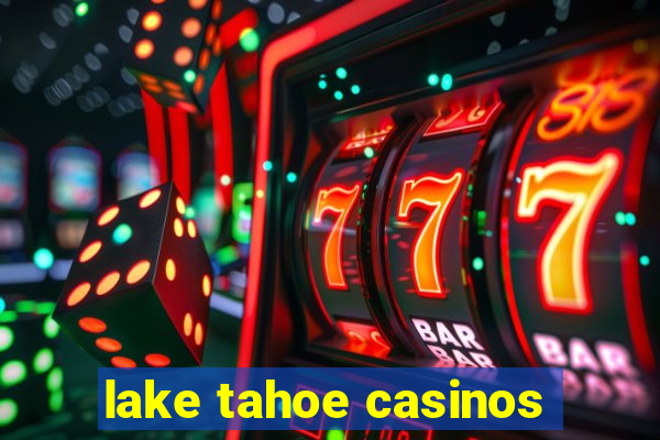 lake tahoe casinos