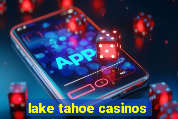 lake tahoe casinos