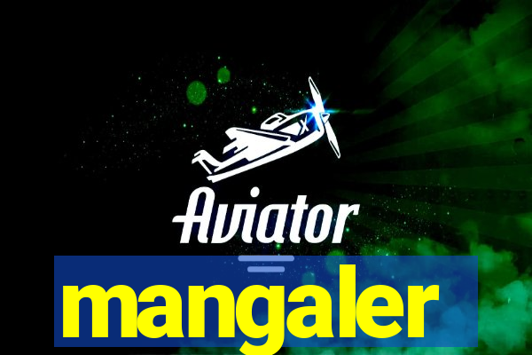 mangaler