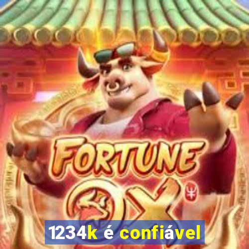 1234k é confiável